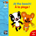 At the Beach! - A la plage! [ancienne édition]